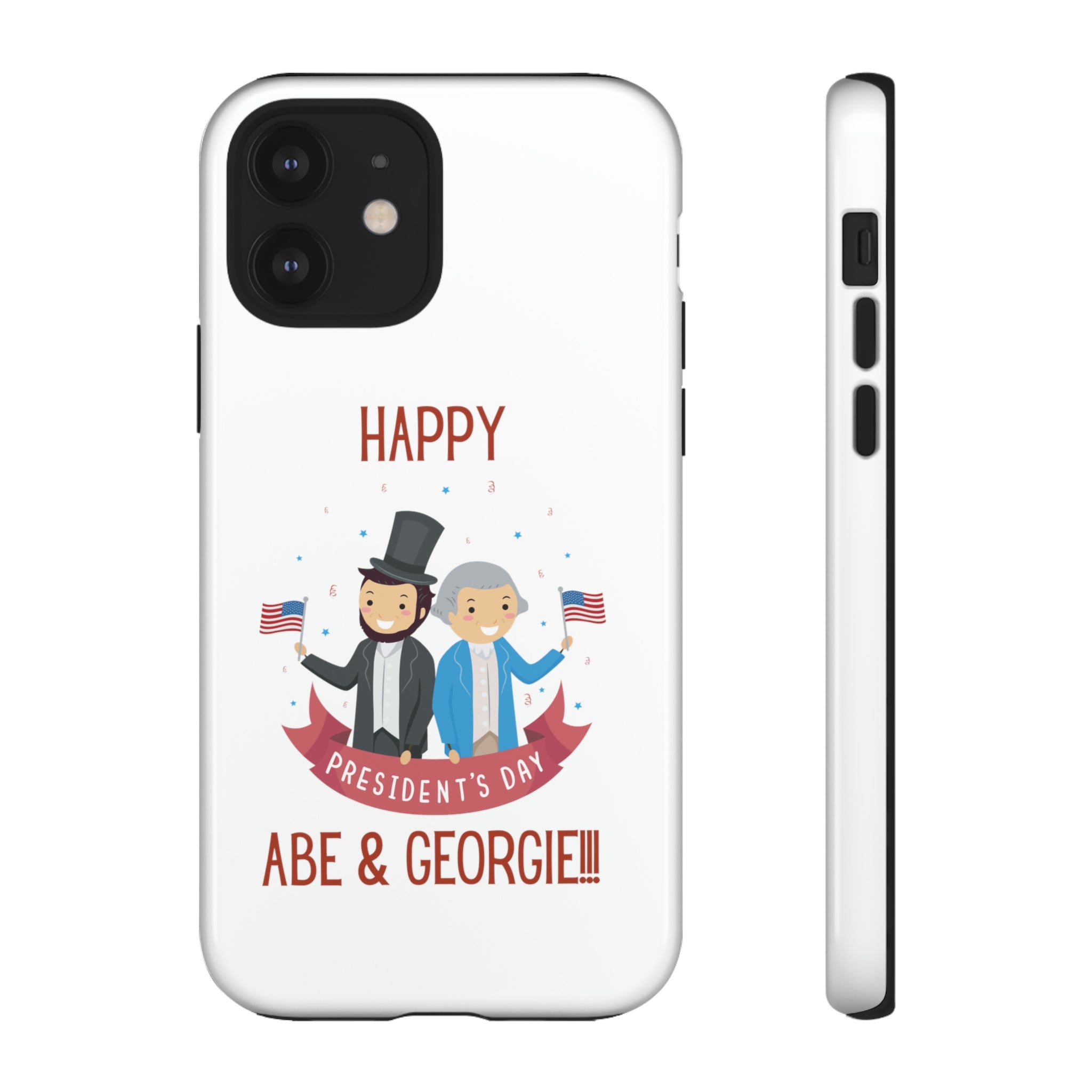 Happy President's Day Abe & Georgie!!! Tough Cases