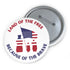 Memorial Day Land Of The Brave Pin Buttons