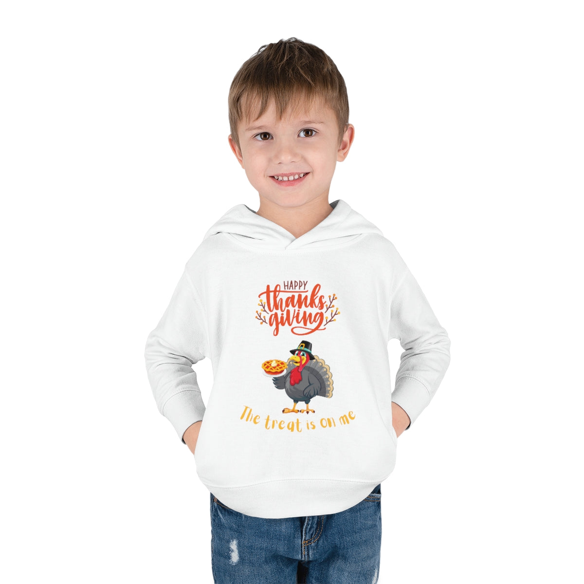 Happy Thanksgiving The Treat Is On Me Toddler Pullover Fleece Hoodie