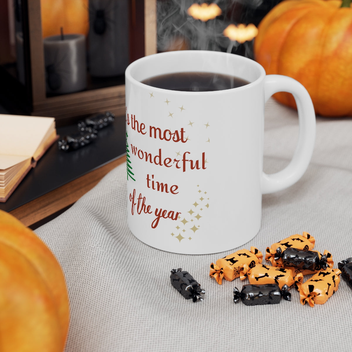 It's The Most wonderful Time Of The Year Ceramic Mug 11oz