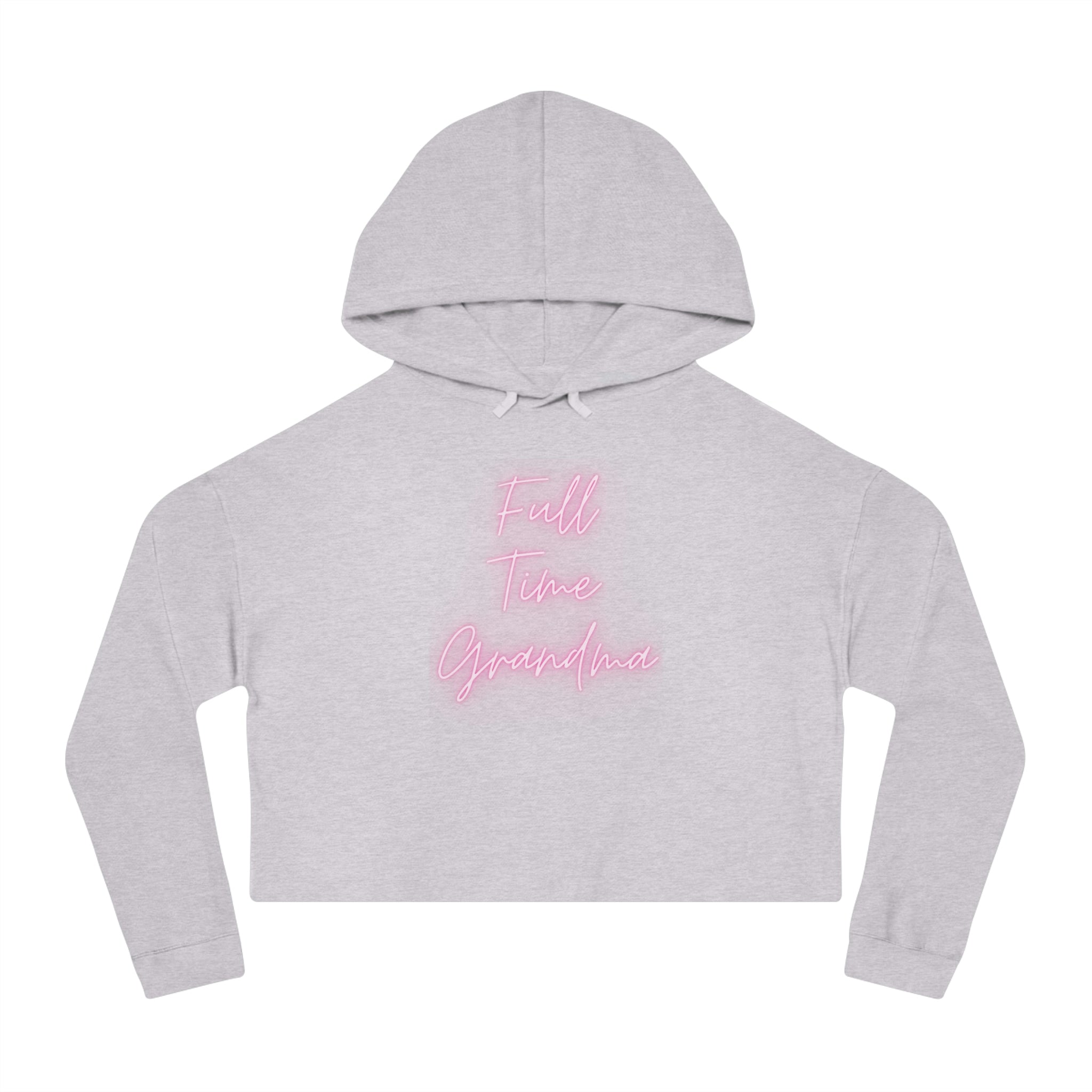 Full Time Grandma Women’s Cropped Hooded Sweatshirt