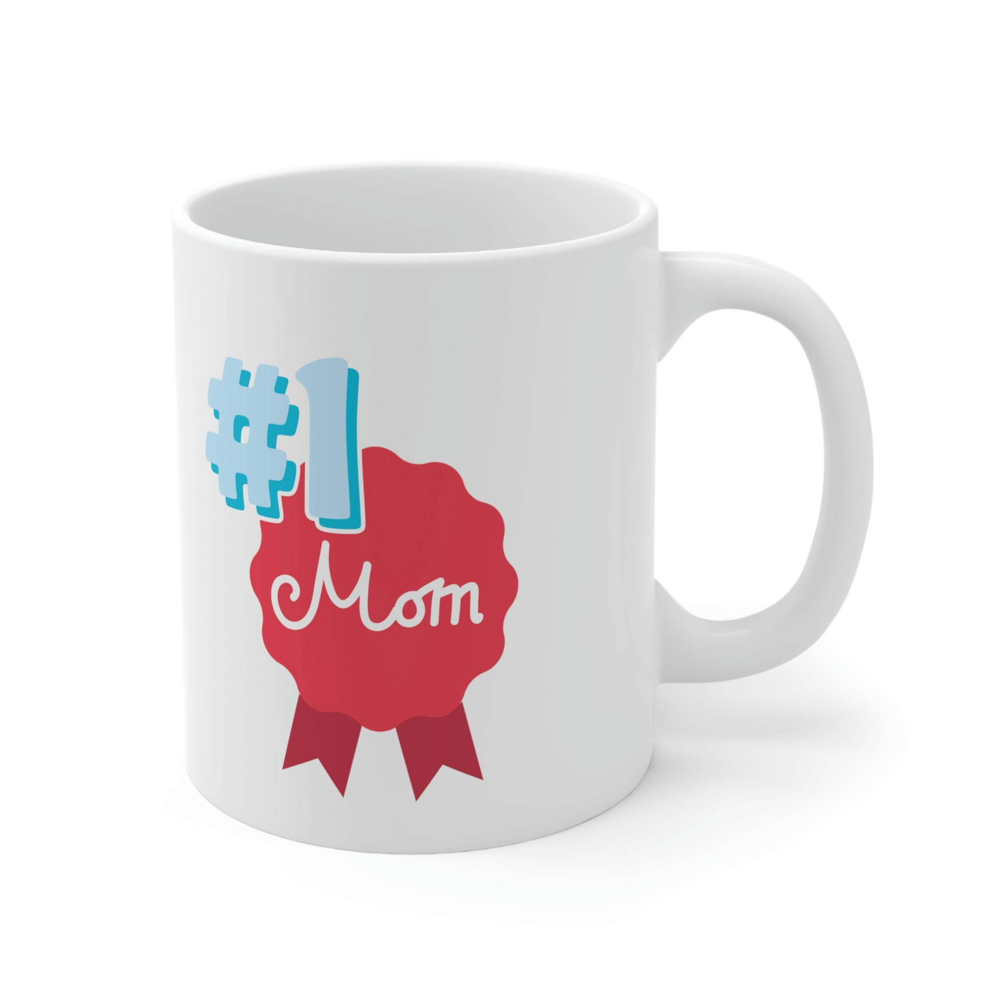 Mom You're No.1 Ceramic Mug 11oz