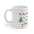 It's The Most wonderful Time Of The Year Ceramic Mug 11oz