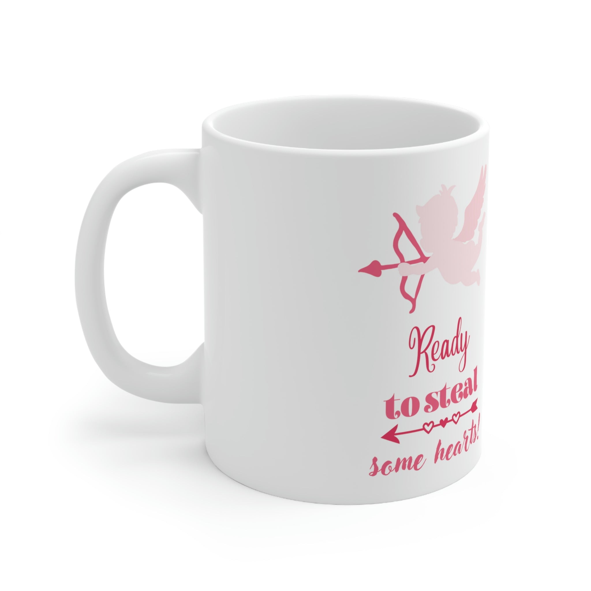 Ready To Steal Some Hearts!! Ceramic Mug 11oz