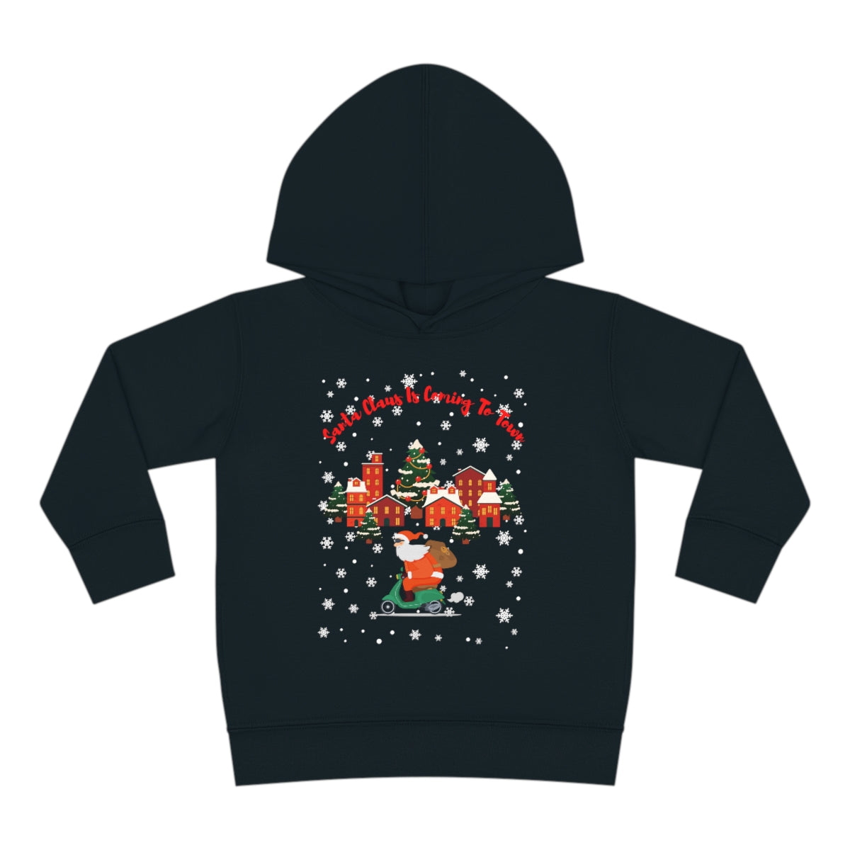 Santa Claus Is Coming To Town Toddler Pullover Fleece Hoodie