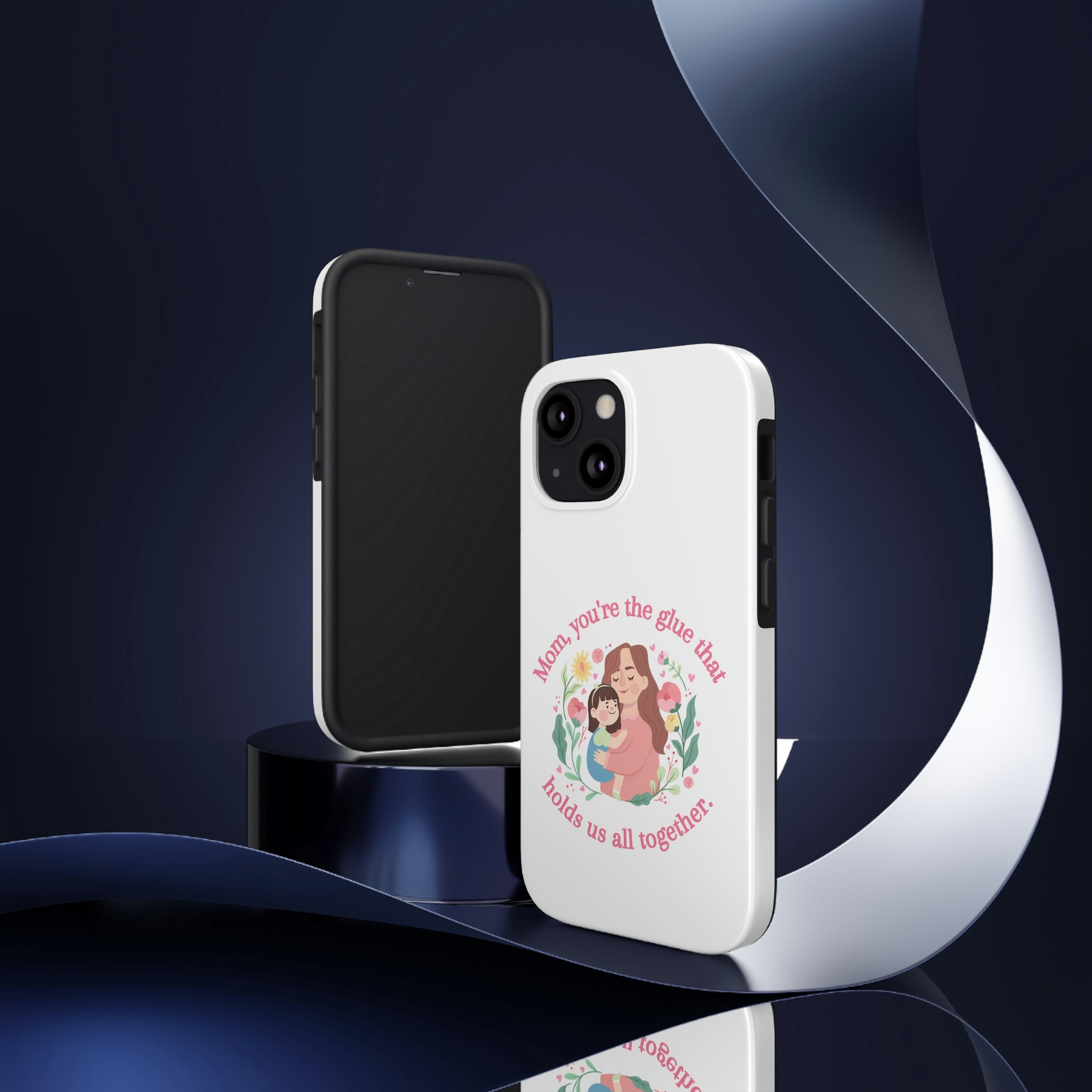 Mom You're The Glue Tough Phone Cases, Case-Mate
