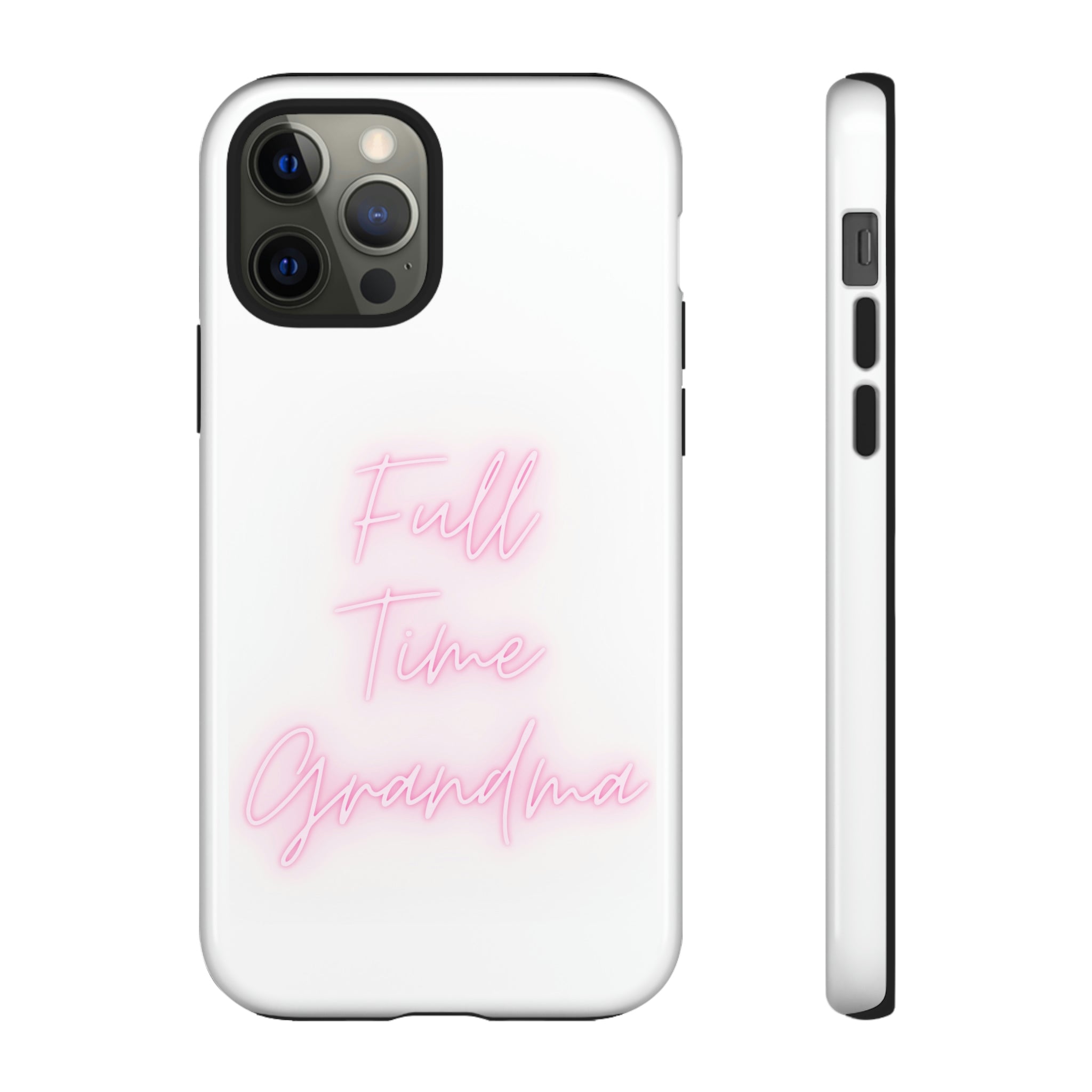 Full Time Grandma Tough Cases