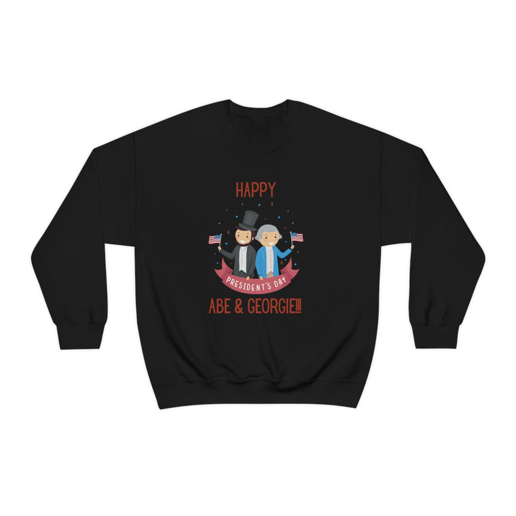 Happy President's Day Abe & Georgie!!! Unisex Heavy Blend™ Crewneck Sweatshirt