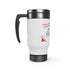 You've Taken My Heart! Stainless Steel Travel Mug with Handle, 14oz