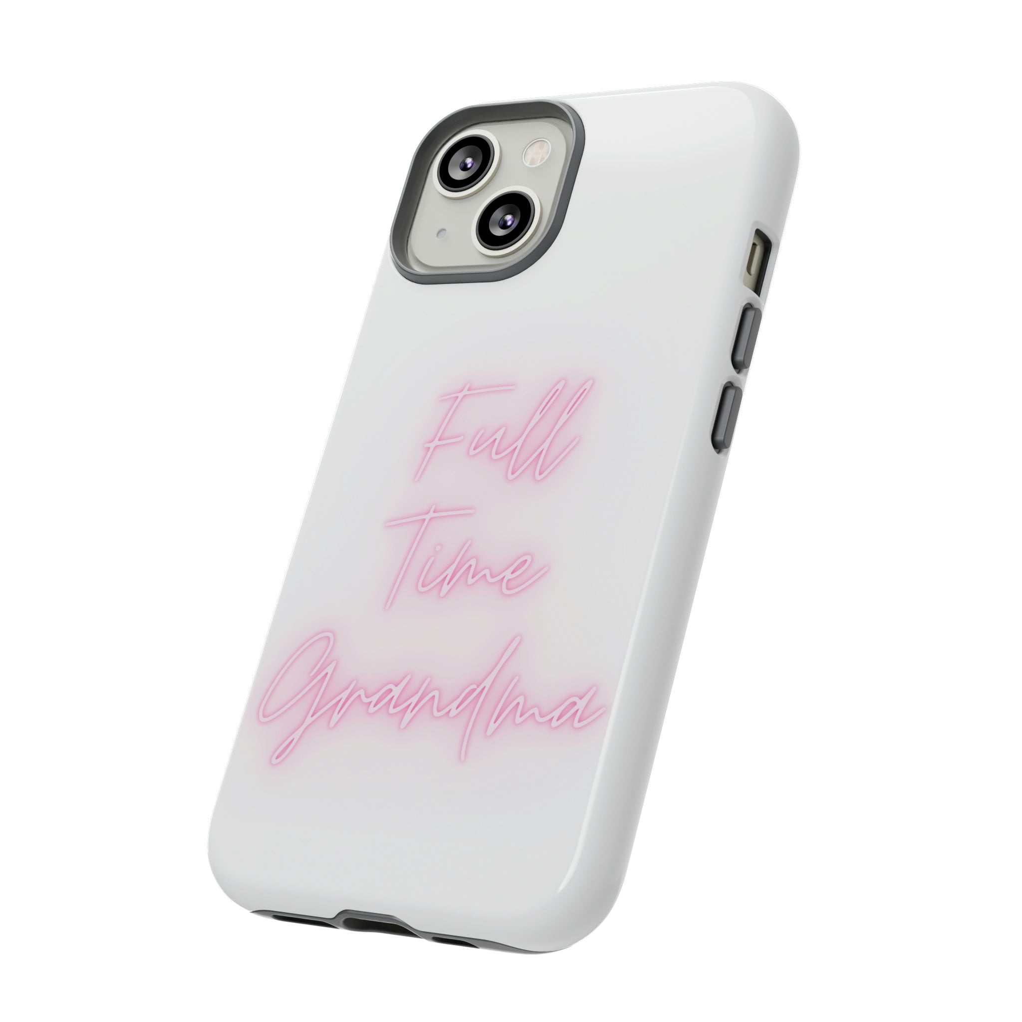 Full Time Grandma Tough Cases