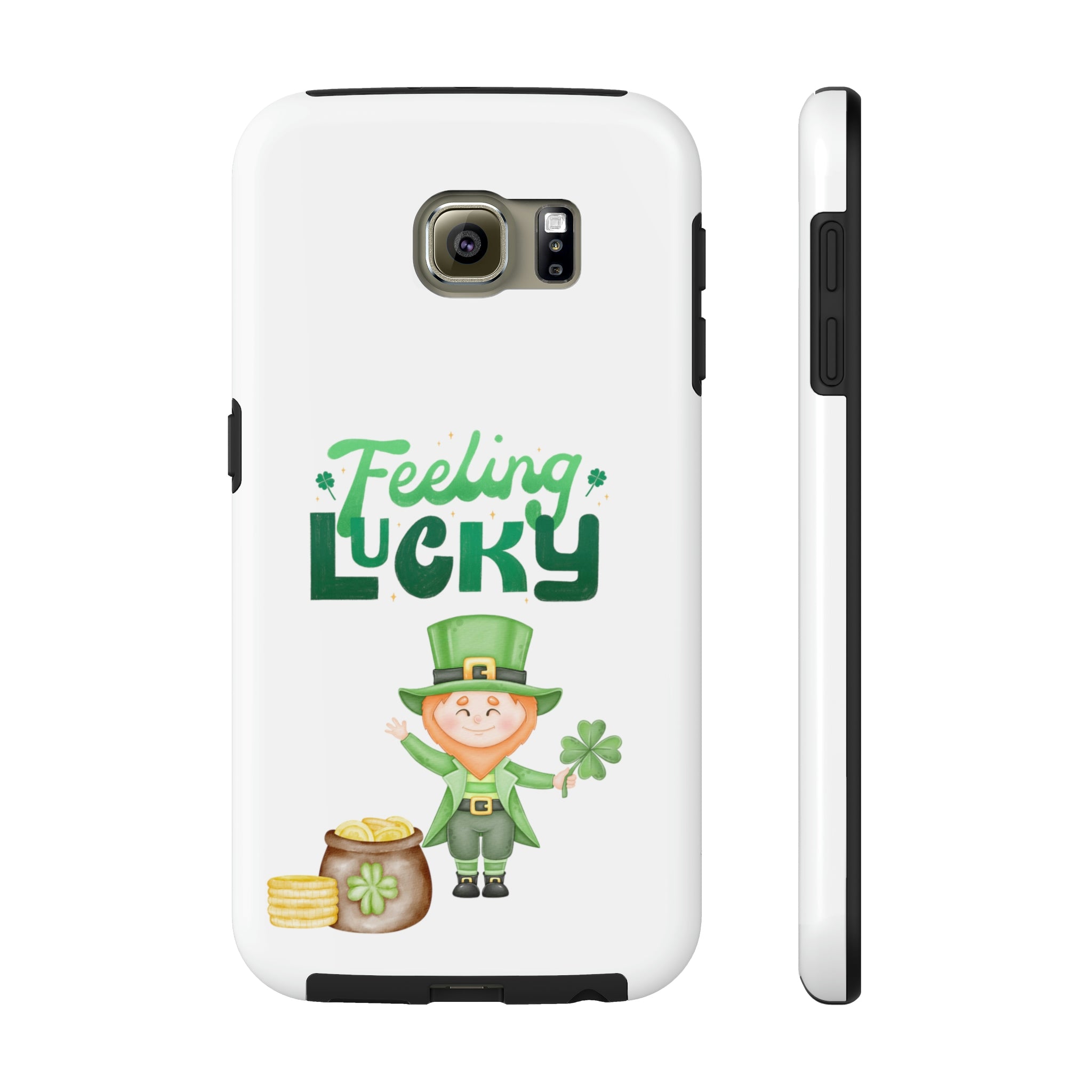 Feeling Lucky Tough Phone Cases