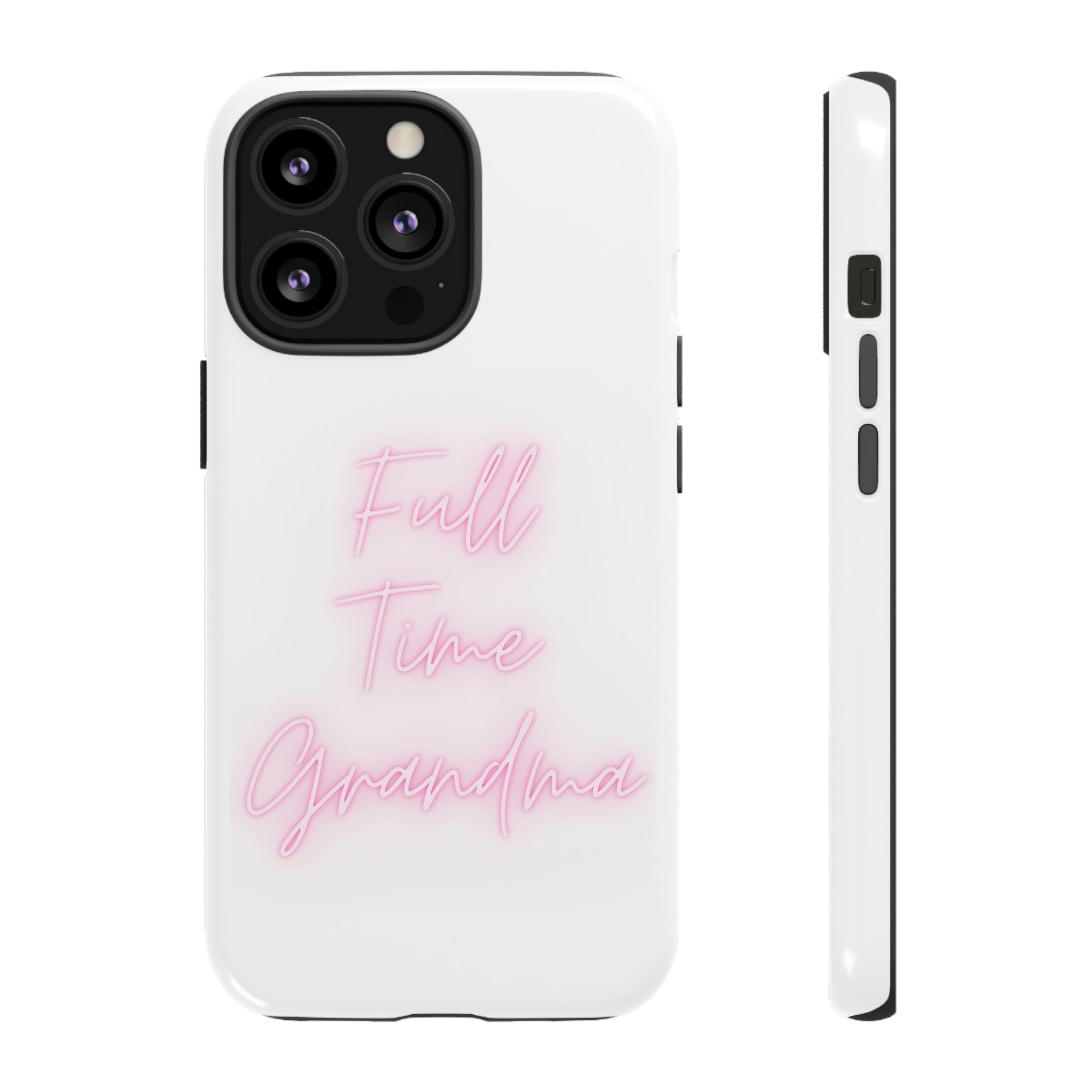 Full Time Grandma Tough Cases