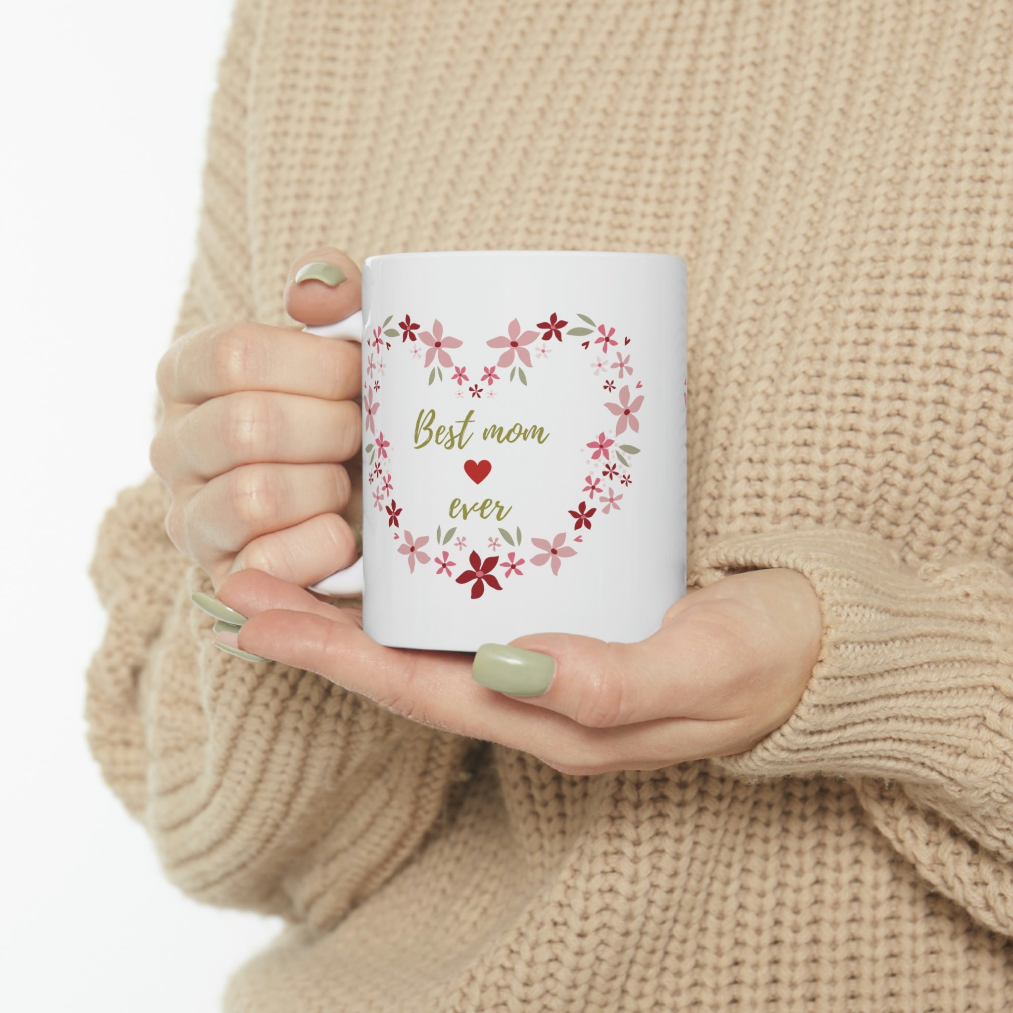 Best Mom Ever Ceramic Mug 11oz
