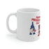 Happy President's Day Gnome Ceramic Mug 11oz