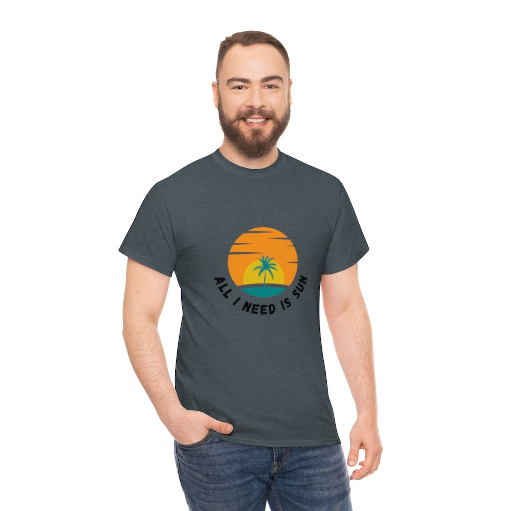All I Need Is Sun Unisex Heavy Cotton Tee