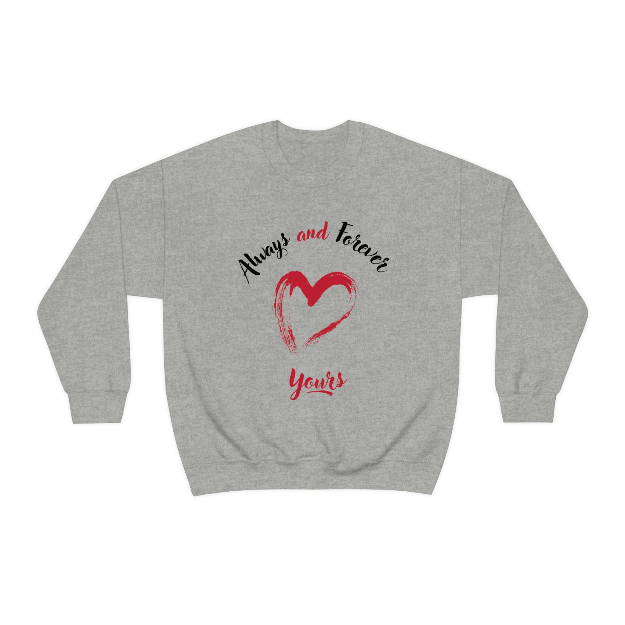 Always And Forever Yours Unisex Heavy Blend™ Crewneck Sweatshirt