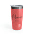Happy Mama Day Ringneck Tumbler, 20oz