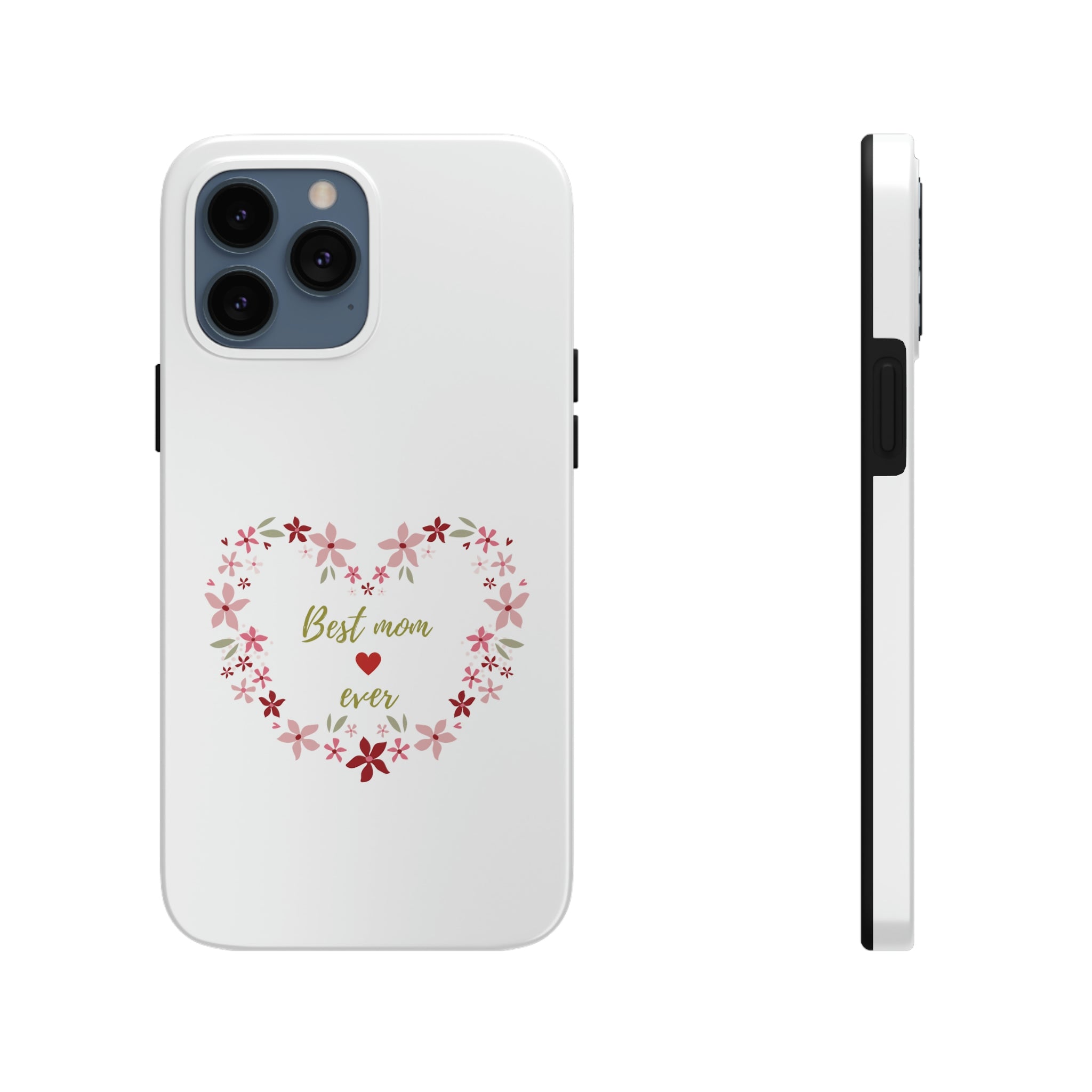 Best Mom Ever Tough Phone Cases, Case-Mate