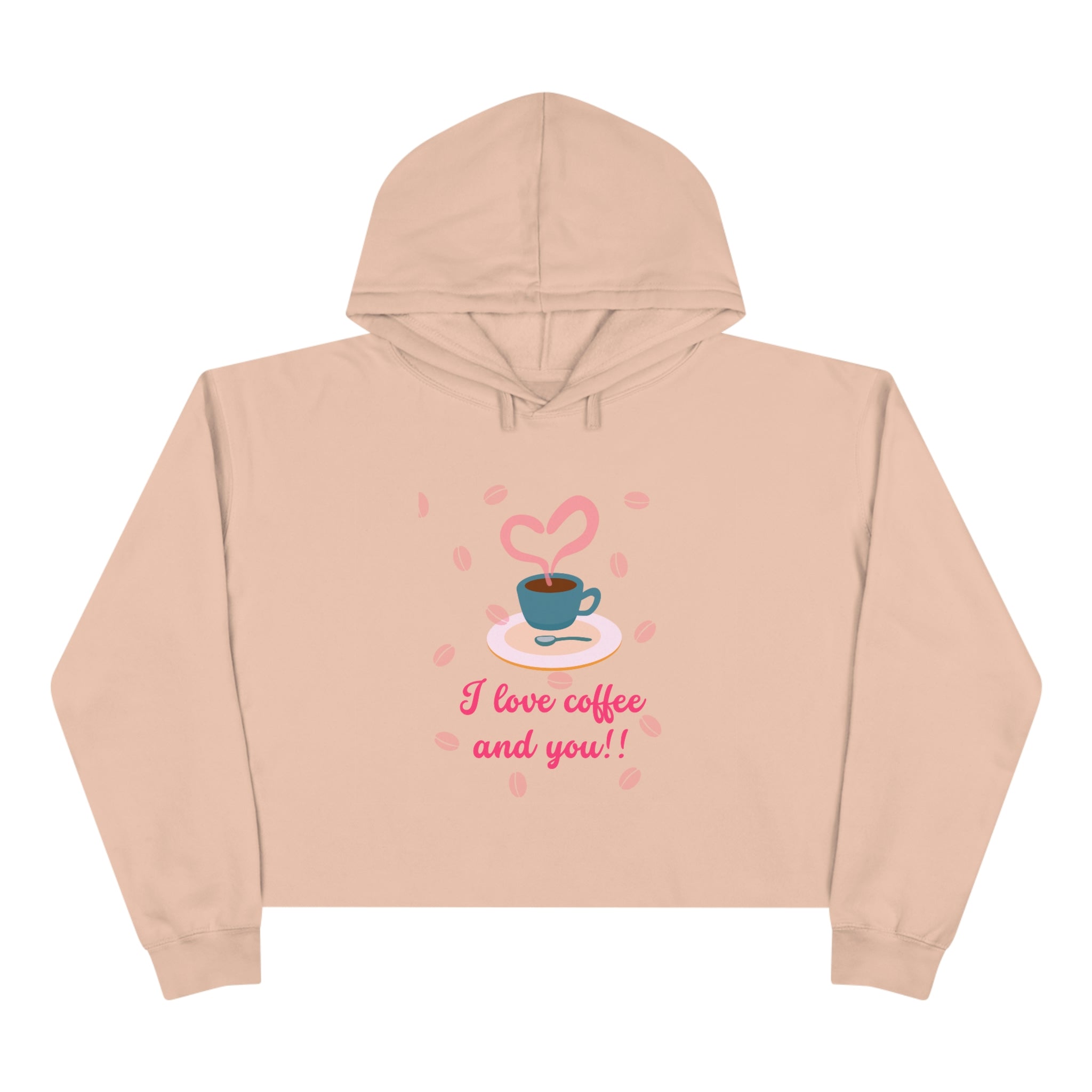 I Love Coffee & You!! Crop Hoodie