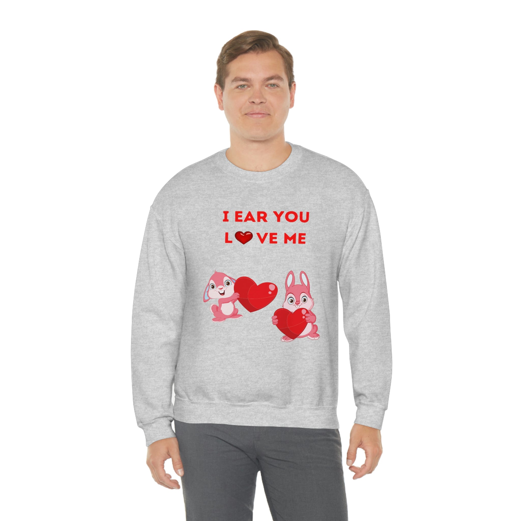 I Ear You Love Me Unisex Heavy Blend™ Crewneck Sweatshirt