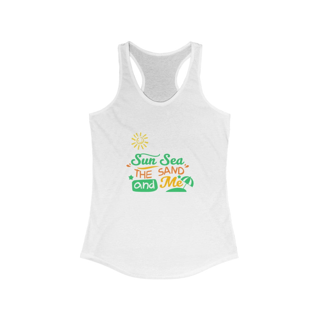 Sun Sea The Sand And Me Women's Ideal Racerback Tank