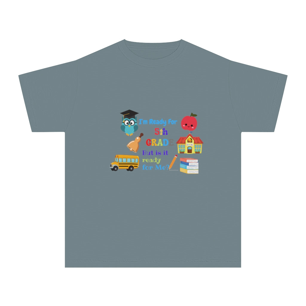 I'm Ready 5Th Grade Youth Midweight Tee