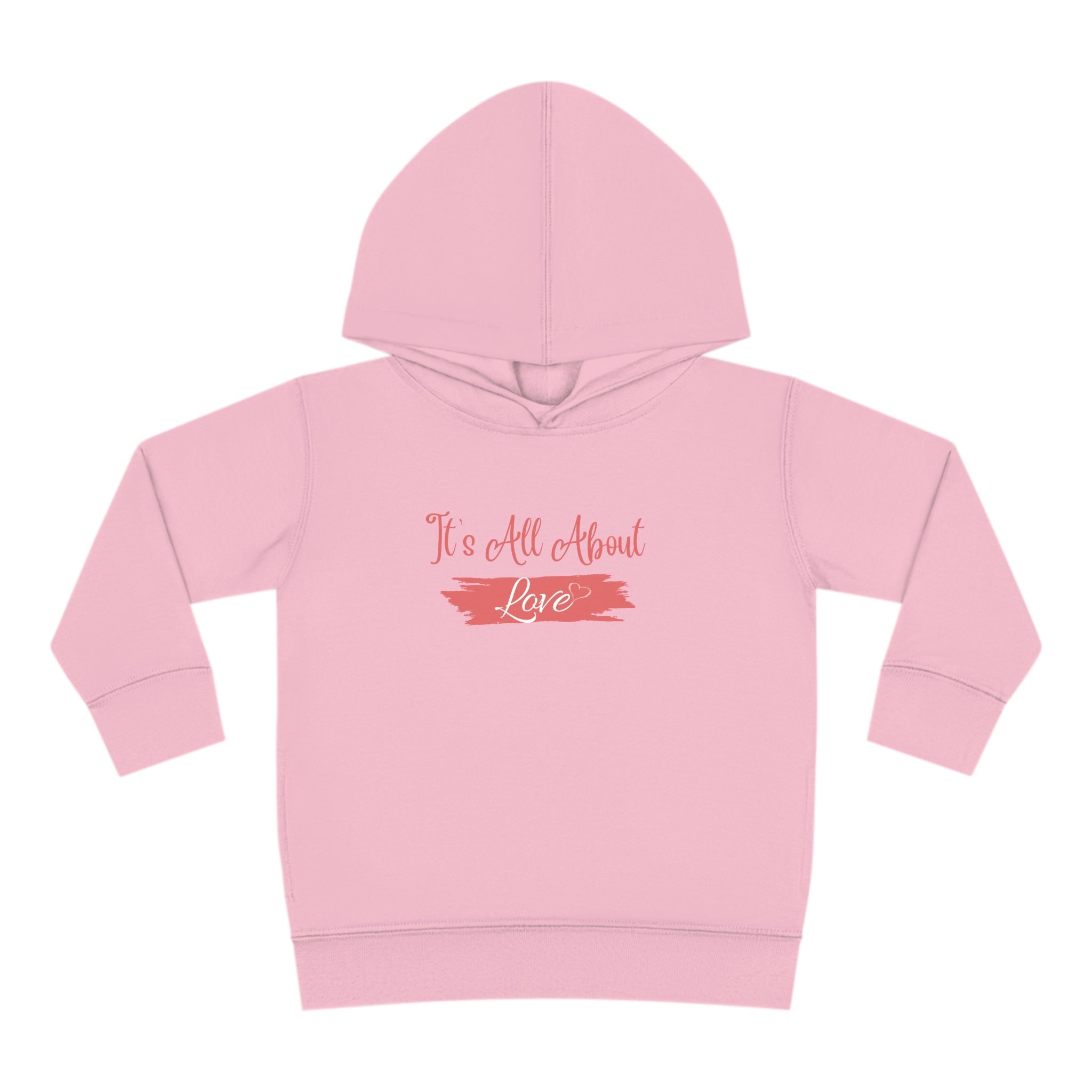 It's All About Love Toddler Pullover Fleece Hoodie