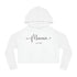 Happy Mama Day Women’s Cropped Hooded Sweatshirt