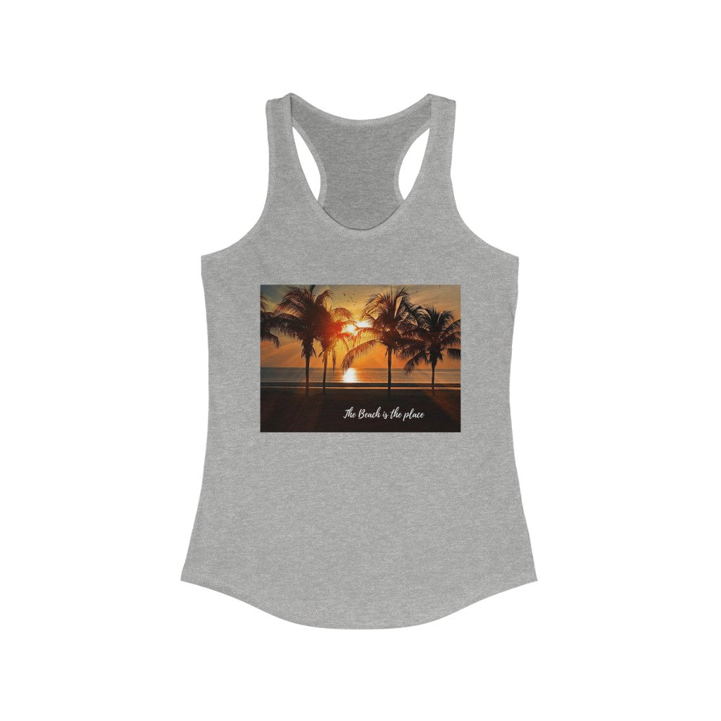 The Beach is the Place Women's Ideal Racerback Tank