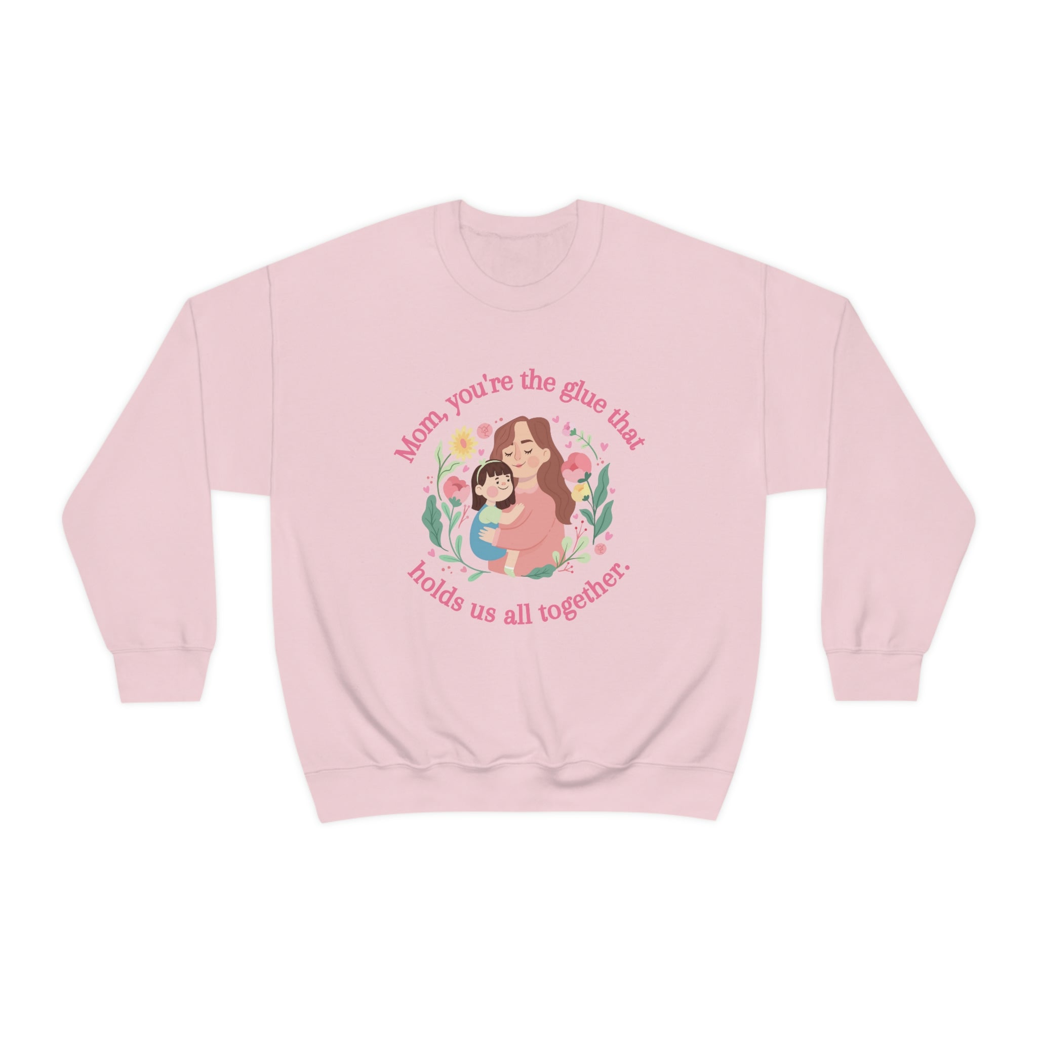 Mom You're The Glue Unisex Heavy Blend™ Crewneck Sweatshirt