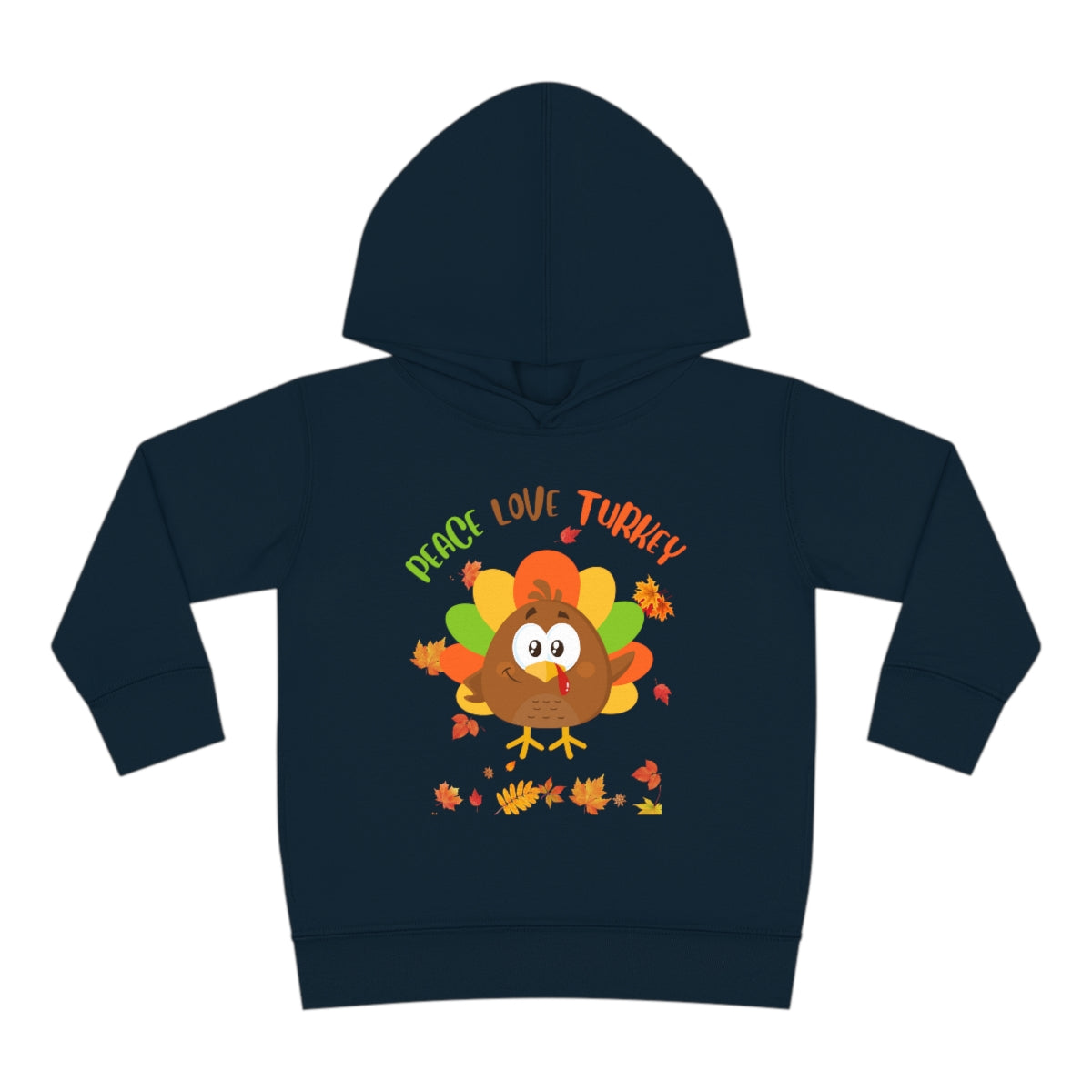 Peace Love Turkey Toddler Pullover Fleece Hoodie