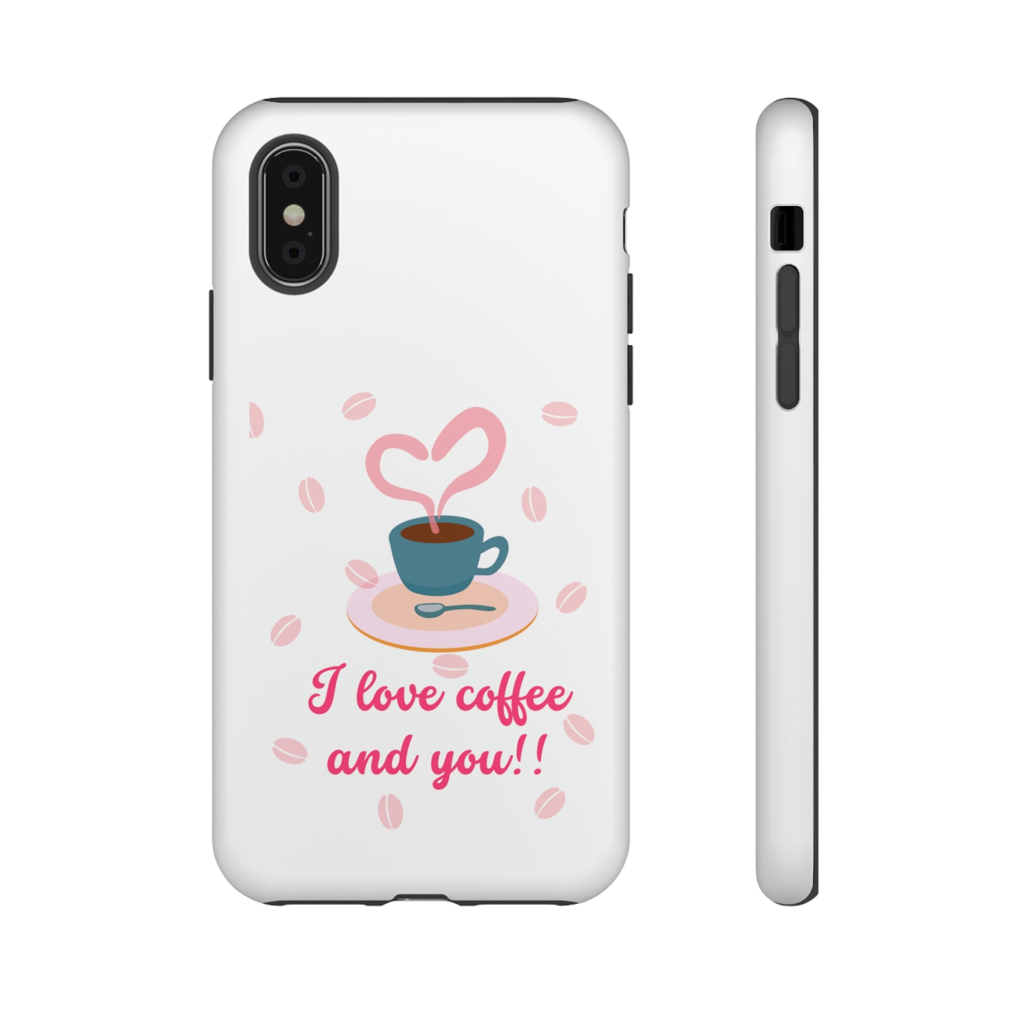 I Love Coffee & You!!Tough Cases