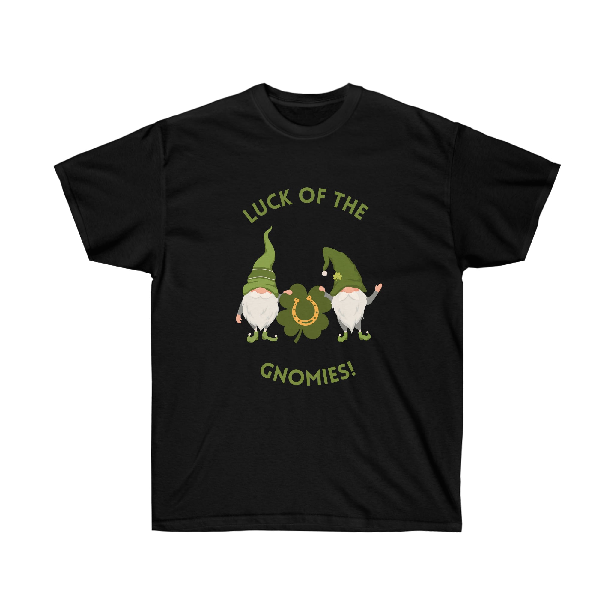 The Luck Of The Gnomies! Unisex Ultra Cotton Tee