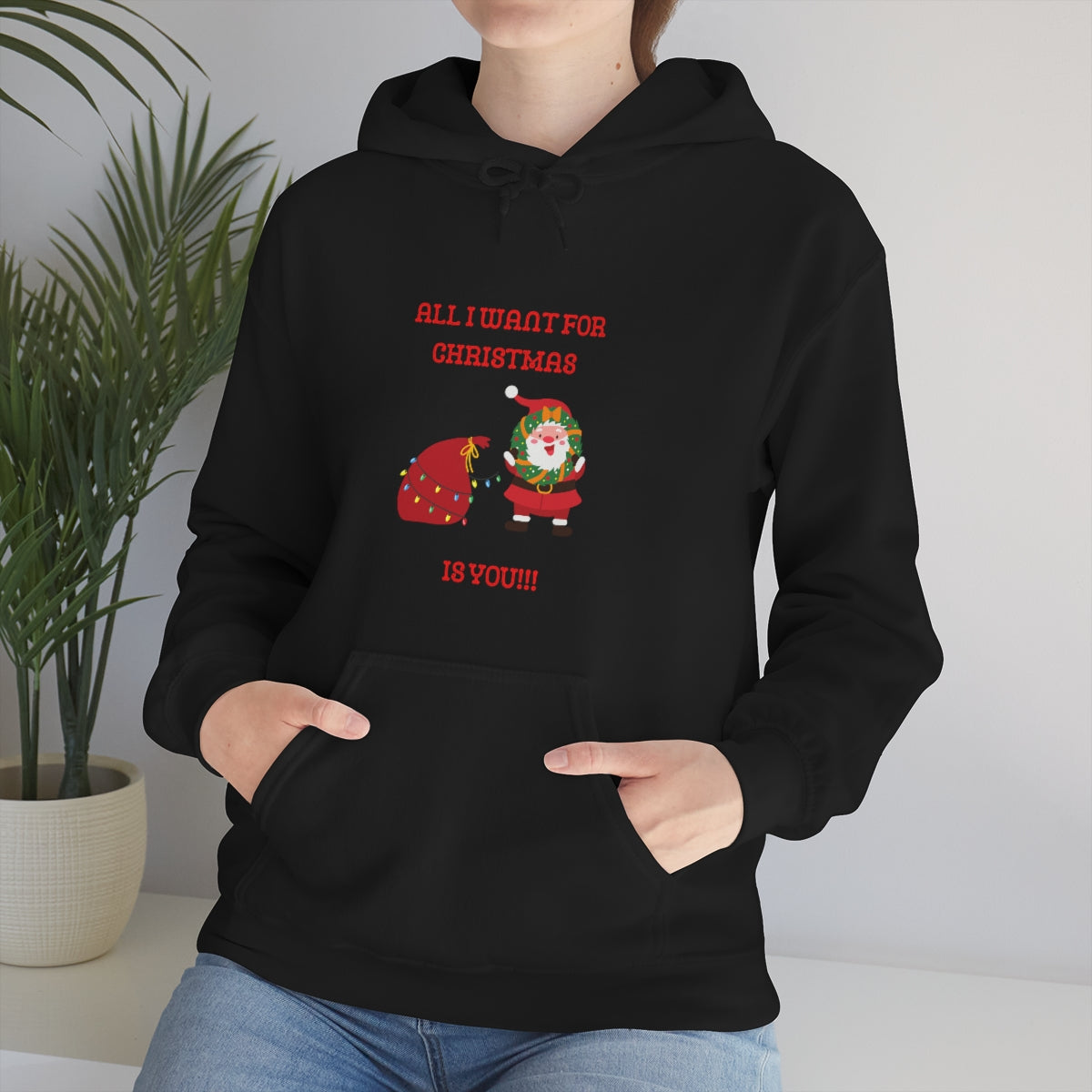 All I Want For Christmas Is You !!!! Unisex Heavy Blend™ Hooded Sweatshirt