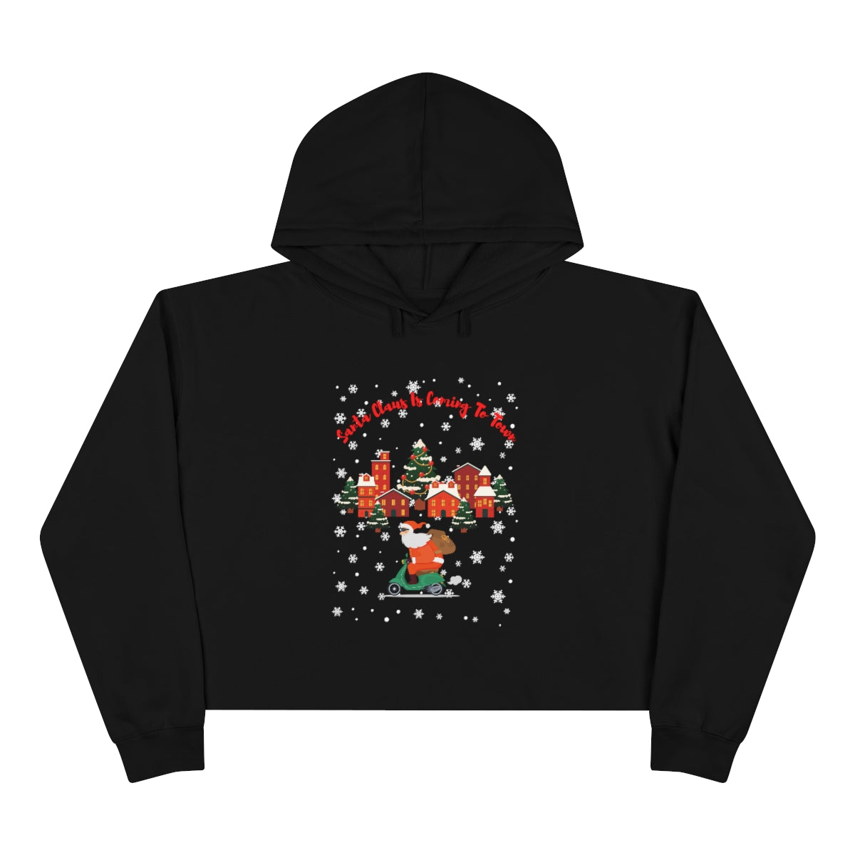 Santa Claus Is Coming To Town Crop Hoodie