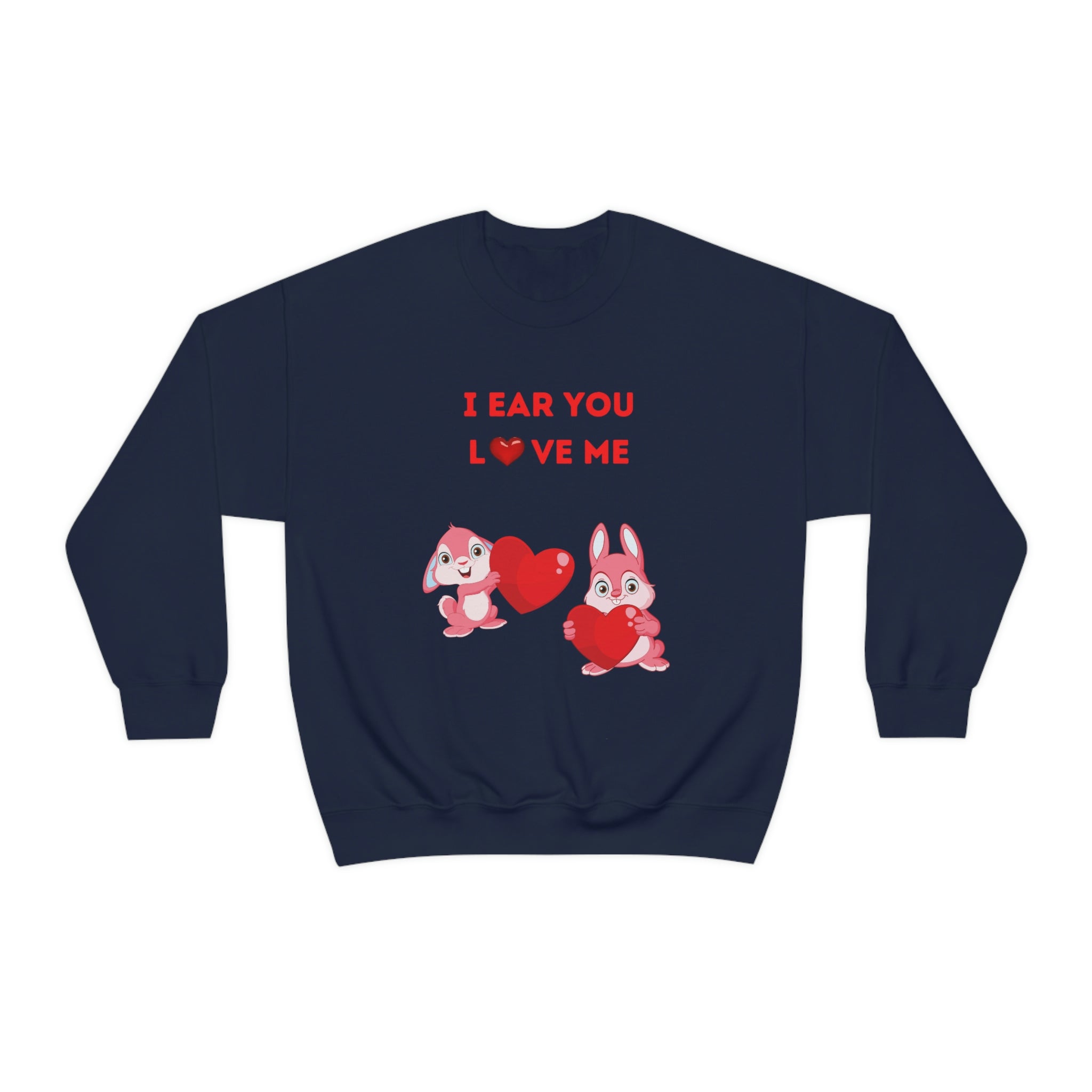 I Ear You Love Me Unisex Heavy Blend™ Crewneck Sweatshirt