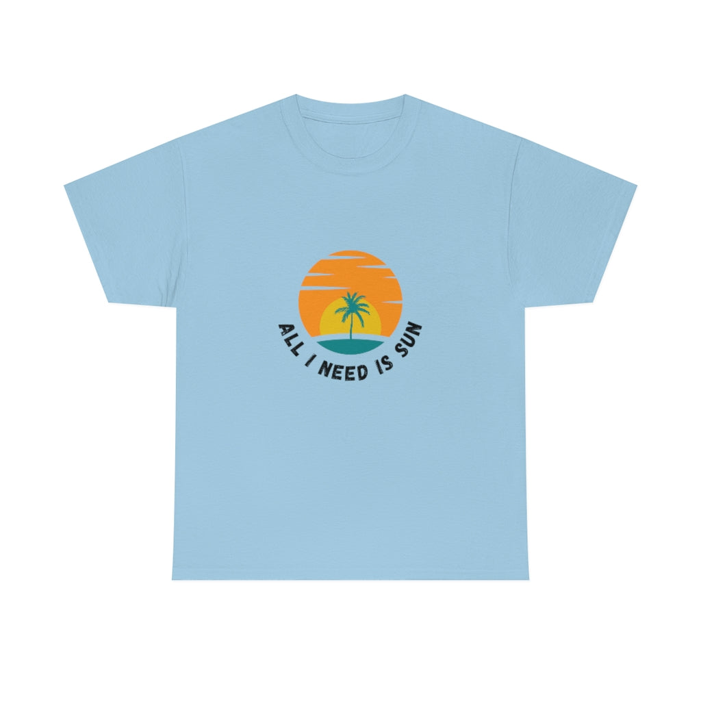 All I Need Is Sun Unisex Heavy Cotton Tee