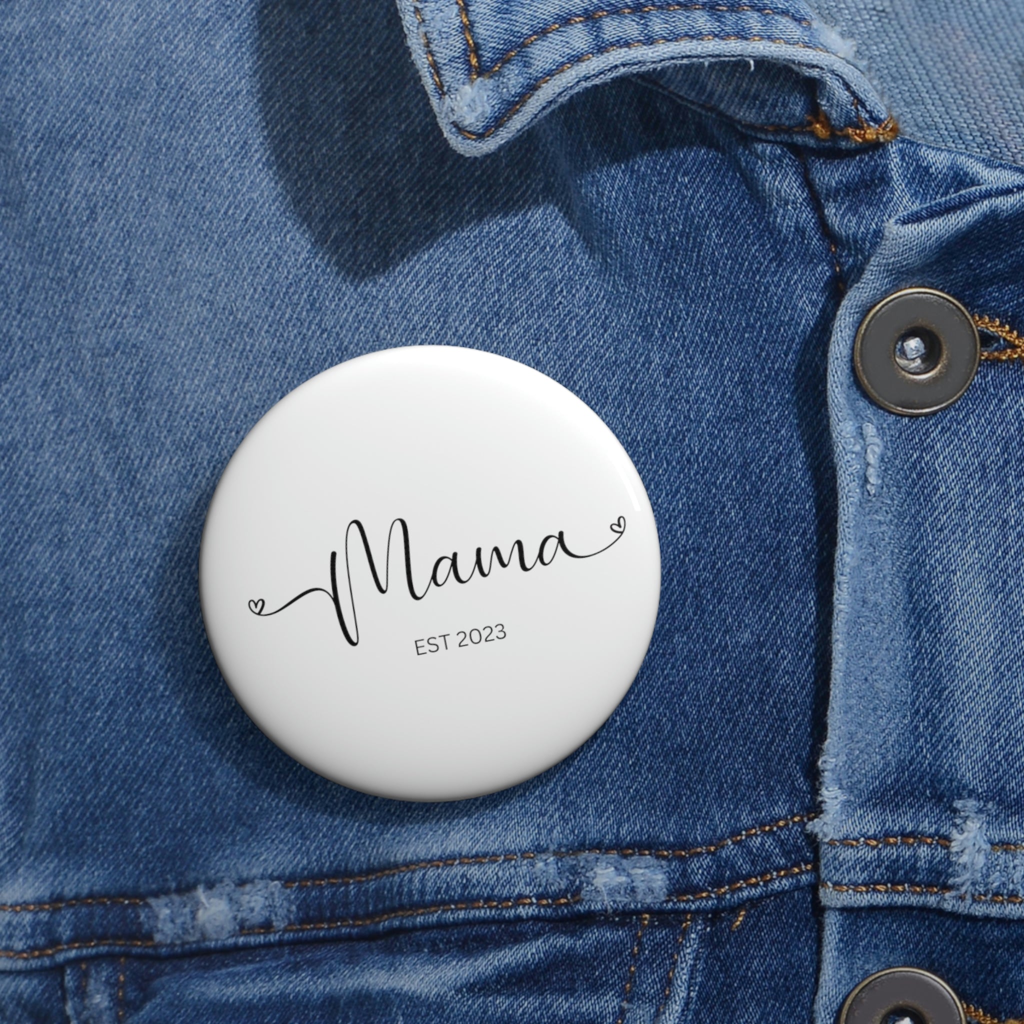 Happy Mama Day Custom Pin Buttons