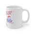 You've Taken My Heart! Ceramic Mug 11oz