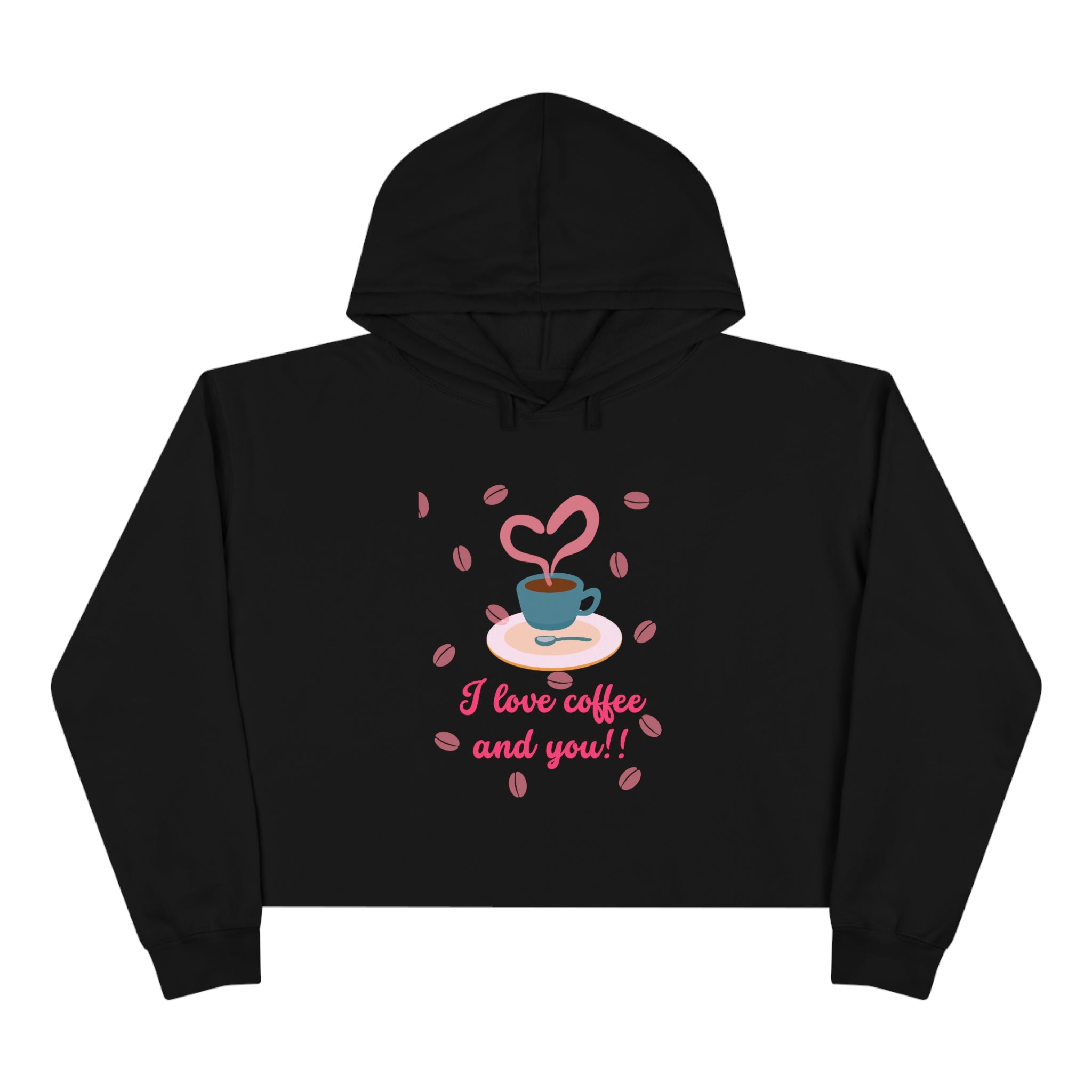 I Love Coffee & You!! Crop Hoodie