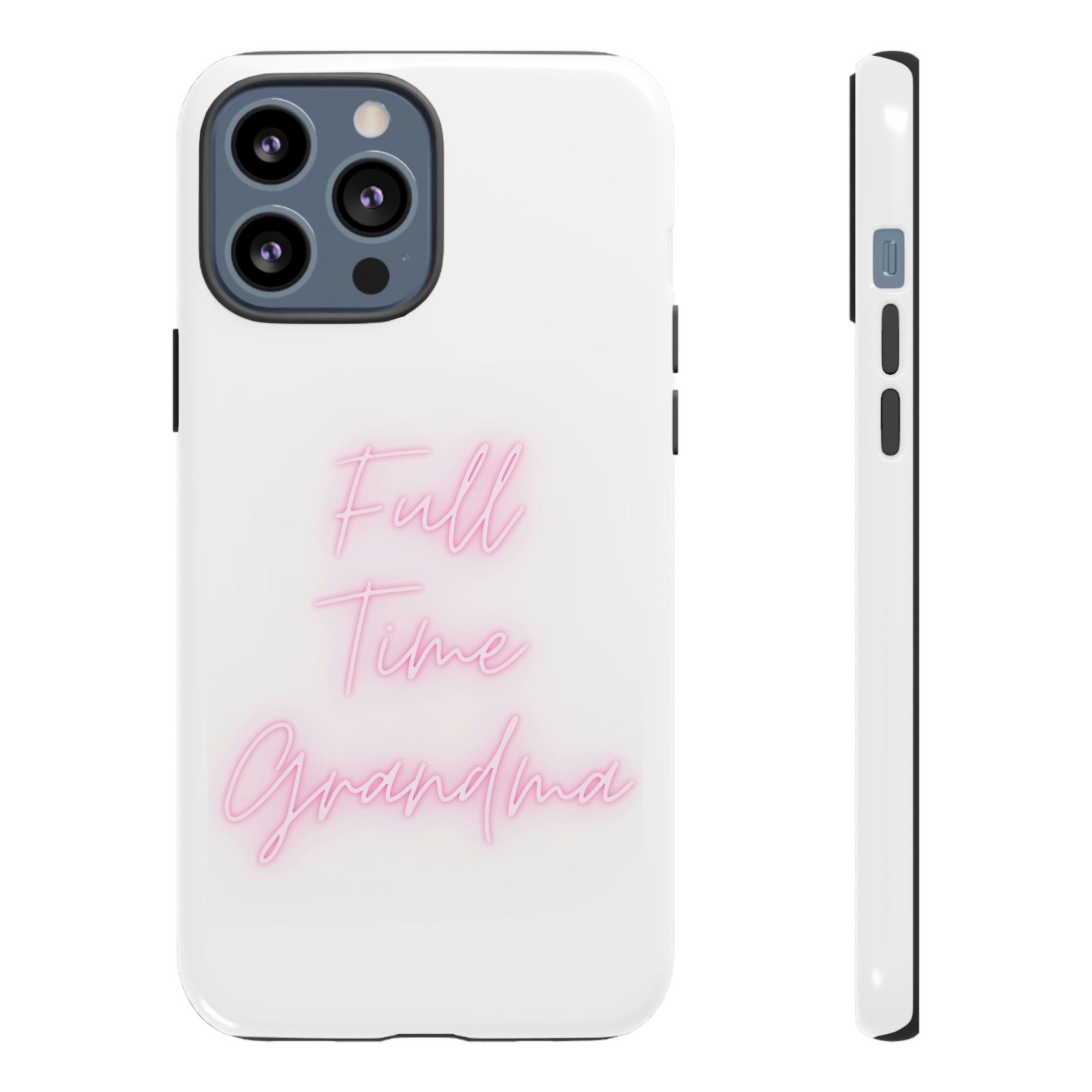 Full Time Grandma Tough Cases
