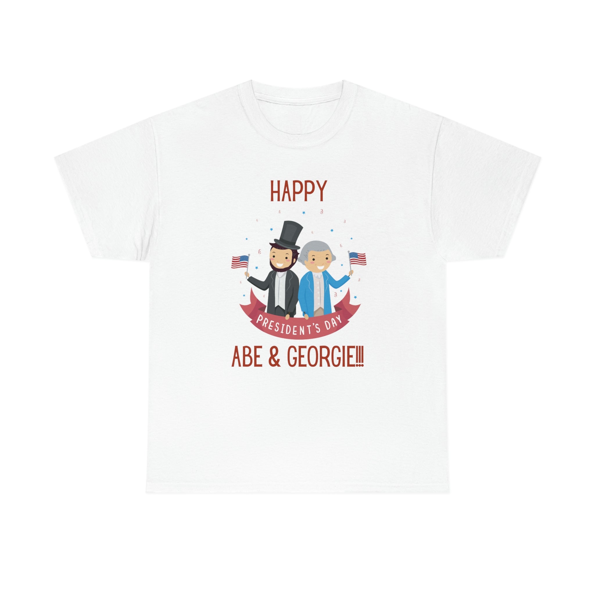 Happy President's Day Abe & George!!! Unisex Heavy Cotton Tee