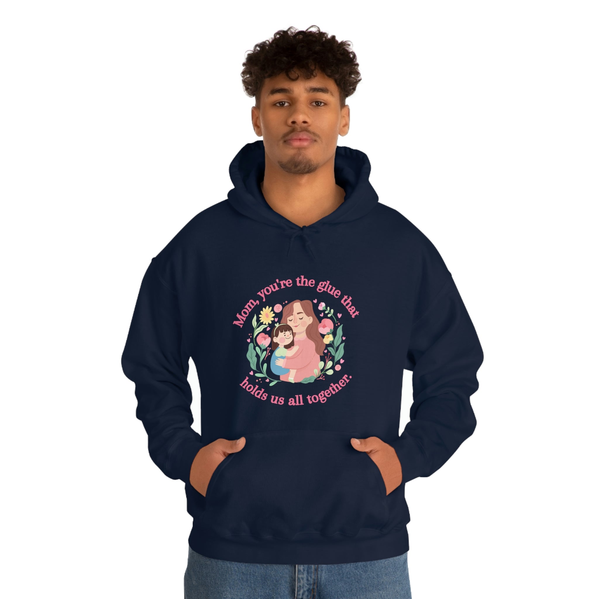 Mom You're The Glue Unisex Heavy Blend™ Hooded Sweatshirt