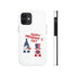 Happy President's Day Gnome Tough Phone Cases, Case-Mate