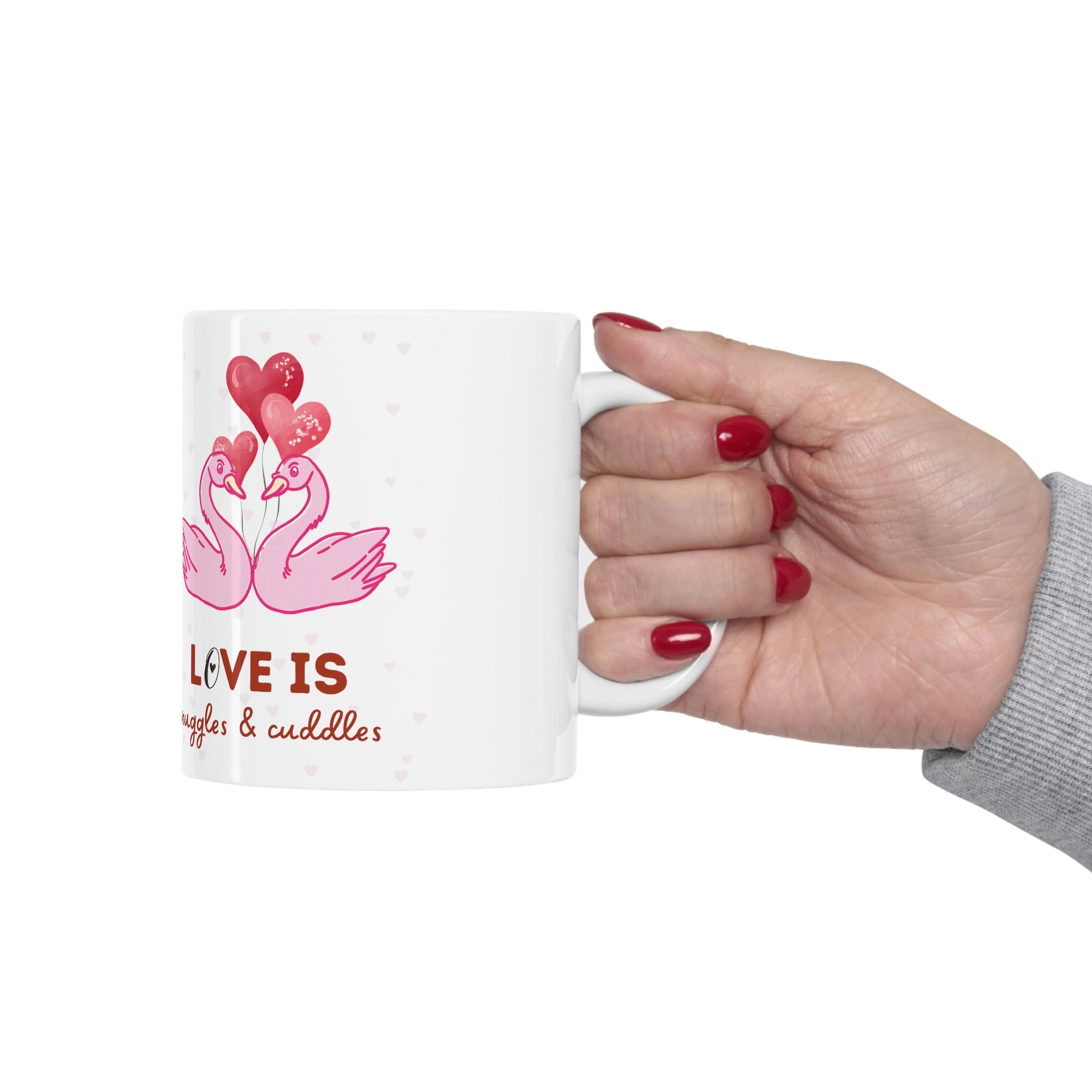 Love Is Snuggles & Cuddles Ceramic Mug 11oz