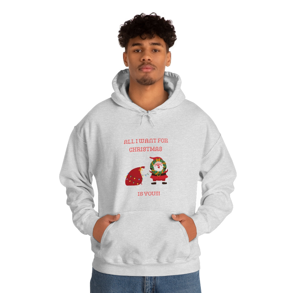 All I Want For Christmas Is You !!!! Unisex Heavy Blend™ Hooded Sweatshirt