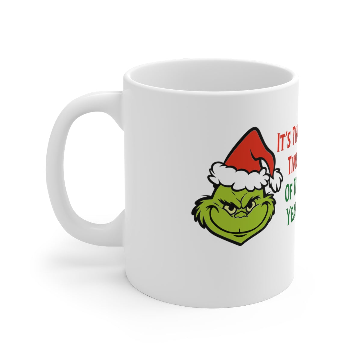 It's That Time Of The Year Ceramic Mug 11oz