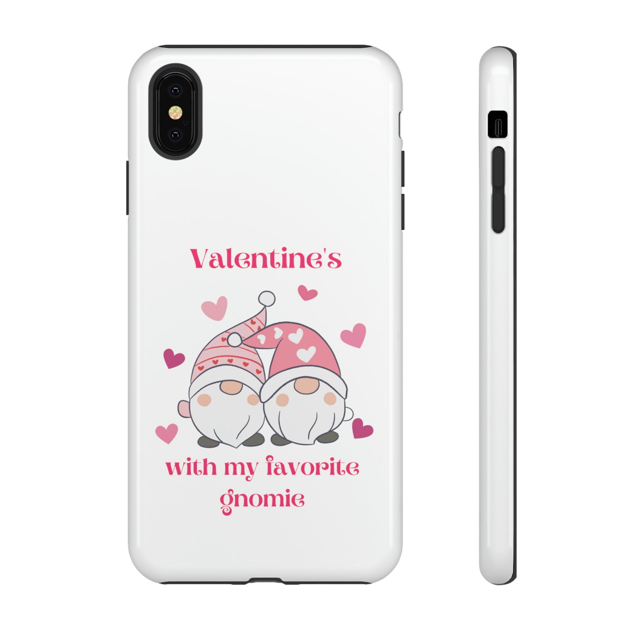 Valentine's With My Favorite Gnomie Tough Cases