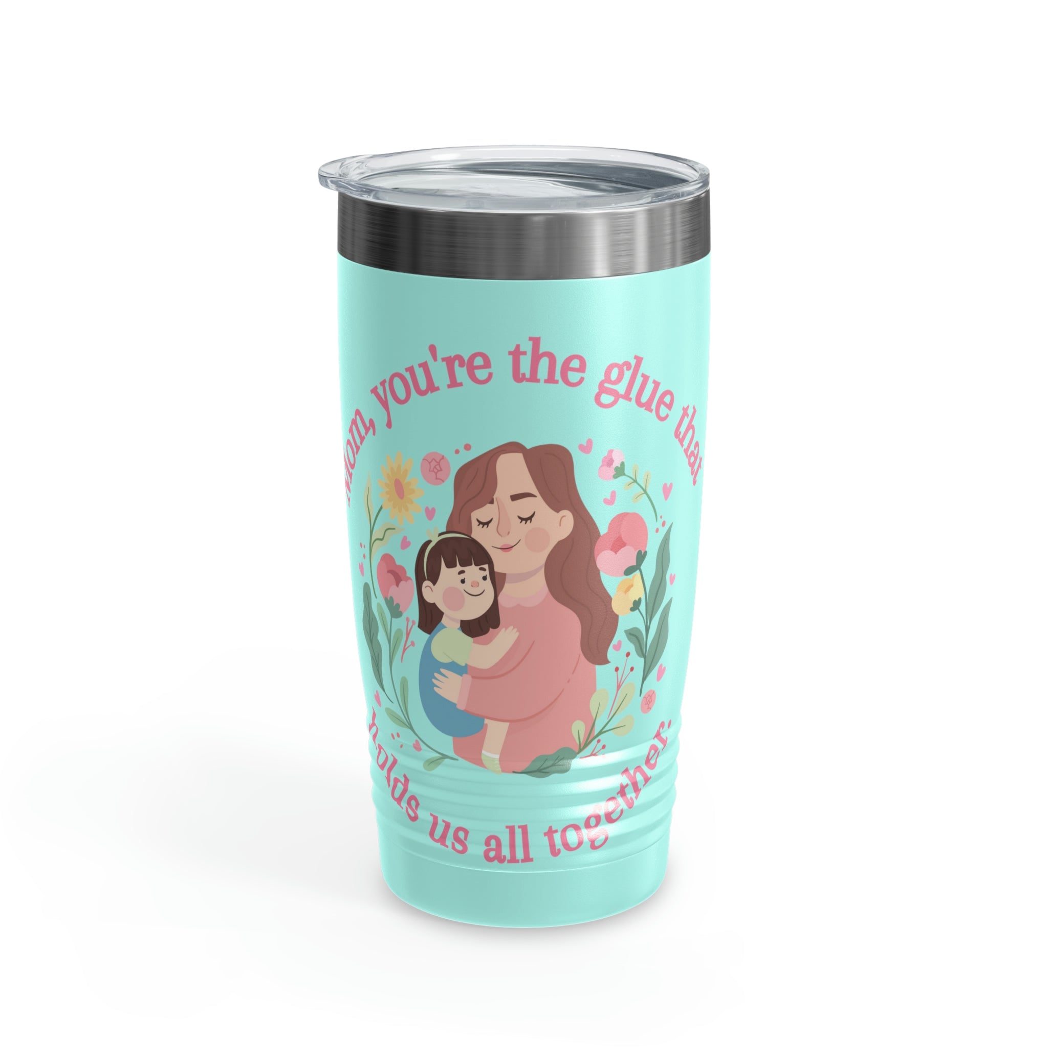 Mom You're The Glue Ringneck Tumbler, 20oz