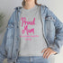 Proud Mom Unisex Heavy Cotton Tee